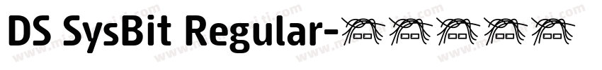 DS SysBit Regular字体转换